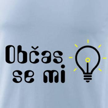 Občas se mi rozsvítí