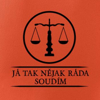 Já tak nějak rád/a soudím