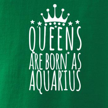 Queens are born as Aquarius - Vodnář