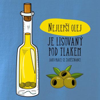 Nejlepší olej je lisovaný pod tlakem