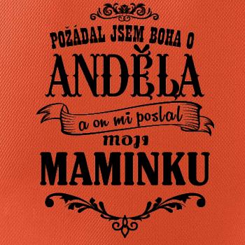 Požádal - a jsem boha o anděla a on mi poslal moji maminku