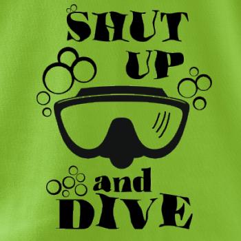 Shut up and dive