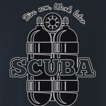Dive now work later - Scuba
