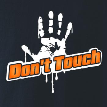 Don't touch
