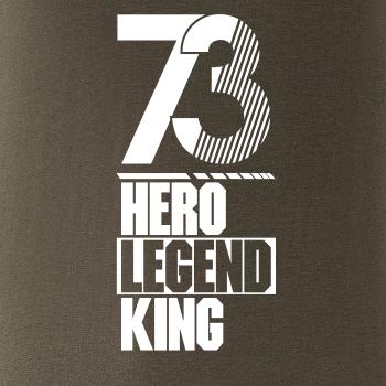 Hero, Legend, King x Queen 1973