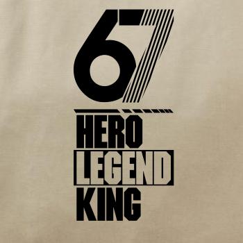 Hero, Legend, King x Queen 1967