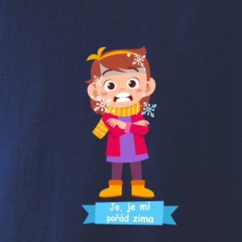 Jo, je mi pořád zima