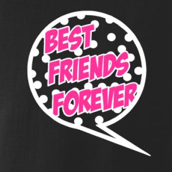 Best friends bublina