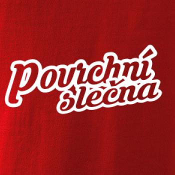 Povrchní slečna