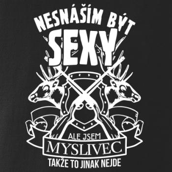 Nesnáším být sexy - myslivec Nesnáším být sexy - myslivec