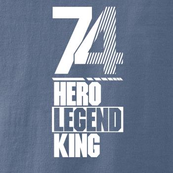 Hero, Legend, King x Queen 1974