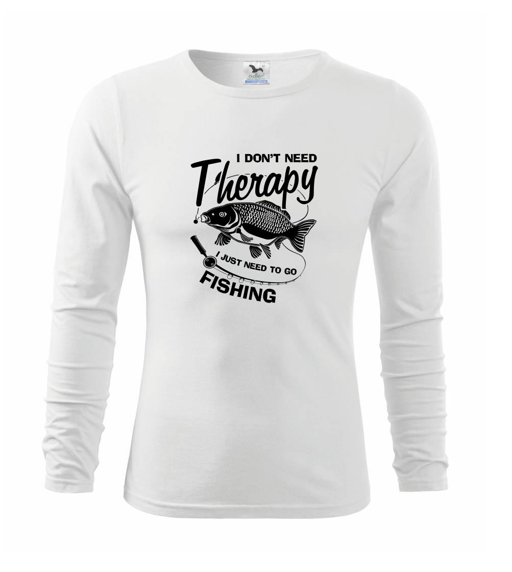 I dont need therapy - fishing I dont need therapy - fishing