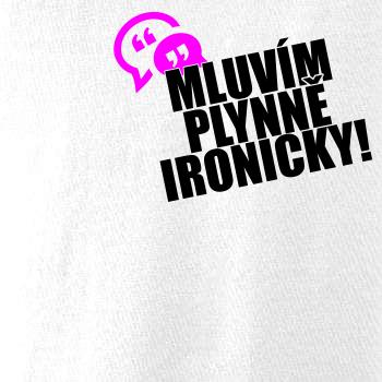 Mluvím plynně ironicky