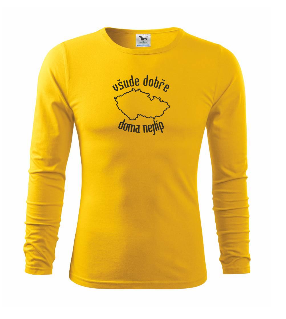 Všude dobře doma nejlíp - Triko s dlouhým rukávem FIT-T long sleeve