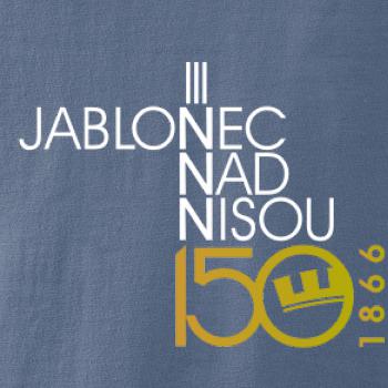 Jablonec nad Nisou 150 let - Oslavuji svoje město