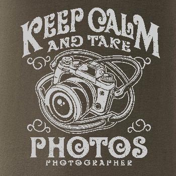 Keep Calm And Take Photos