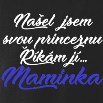Našel jsem svou princeznu - maminka