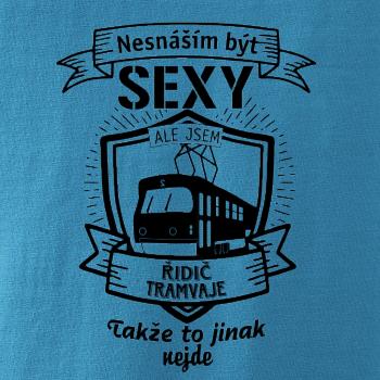 Nesnáším být sexy - řidič tramvaje, řidička tramvaje