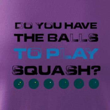 Do you have the balls to play squash
