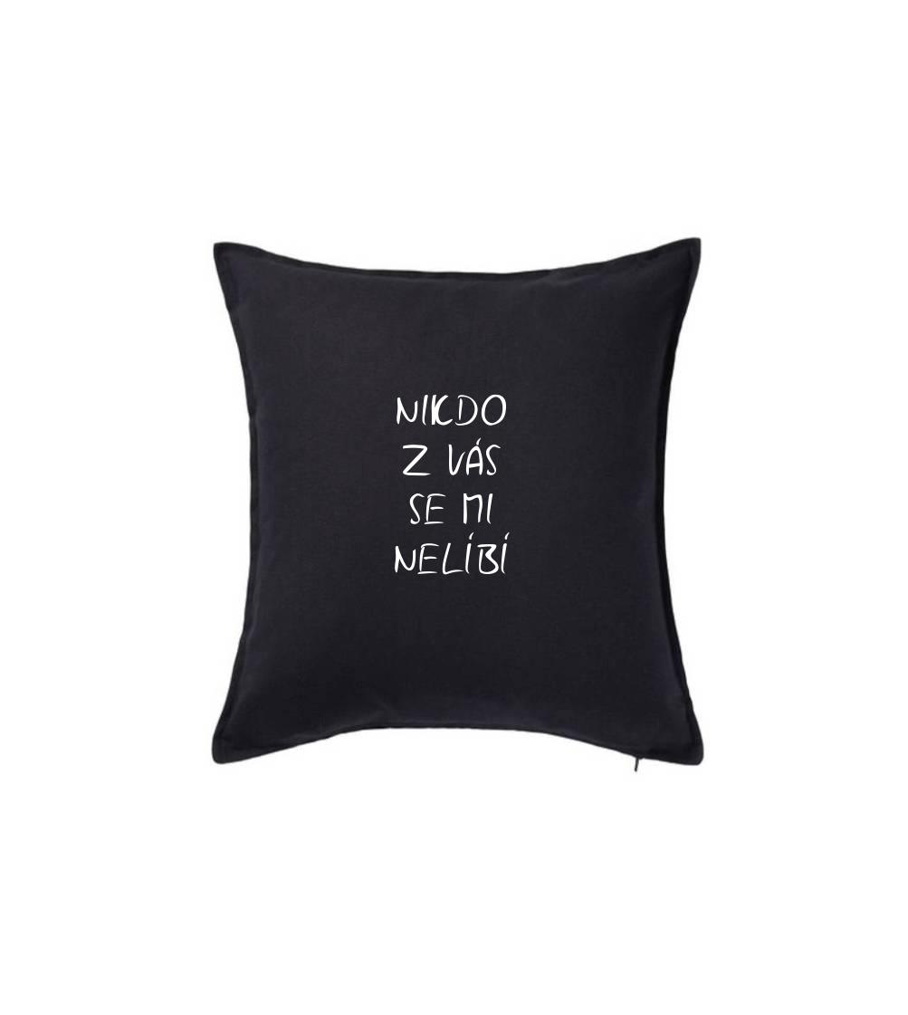 Nikdo z Vás se mi nelíbí