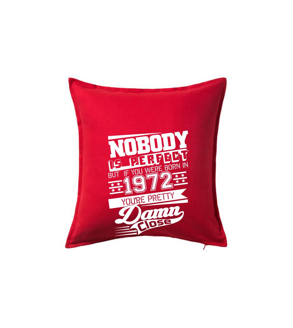 Nobody is perfect - 1972 - Polštář 50x50