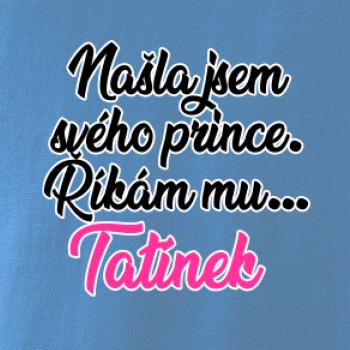 Našla jsem svého prince - tatínek