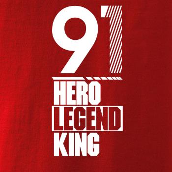 Hero, Legend, King x Queen 1991