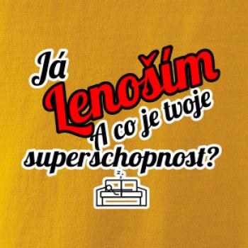 Já lenoším - tvoje superschopnost? šikmý nápis