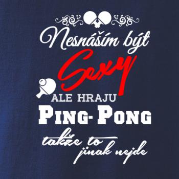 Nesnáším být Sexy - Ping Pong Nesnáším být Sexy - Ping Pong