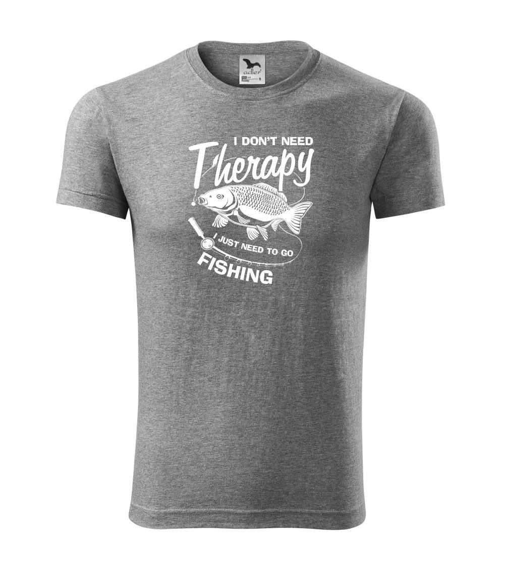 I dont need therapy - fishing I dont need therapy - fishing