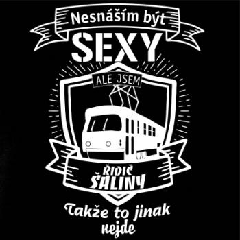 Nesnáším být sexy - řidič šaliny / řidička šaliny
