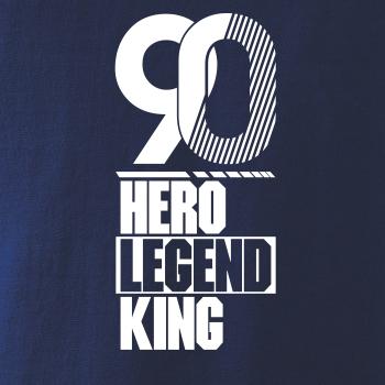 Hero, Legend, King x Queen 1990