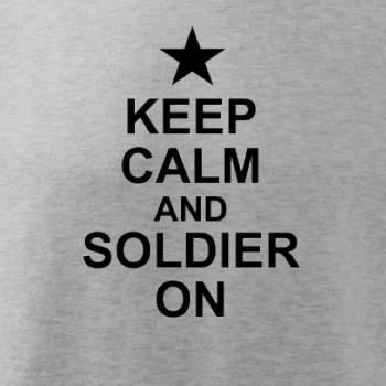 Keep calm and soldier on