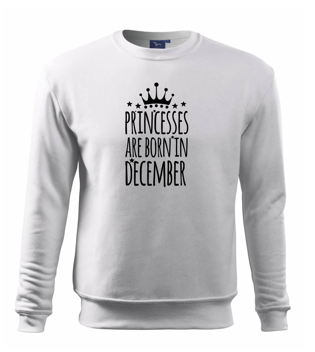 Princesses are born in December - Mikina Essential dětská