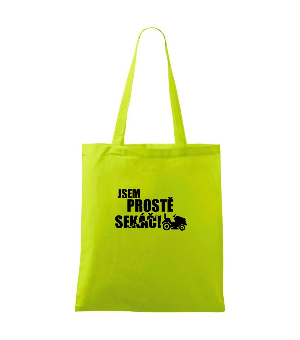 Jsem prostě sekáč - sekačka