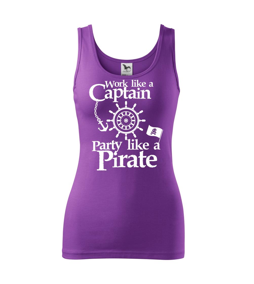 Work Like A Captain Party Like A Pirate