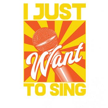 I Just Want to Sing