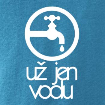 Už jen vodu