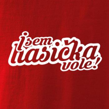 Jsem hasička vole!
