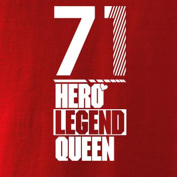 Hero, Legend, King x Queen 1971