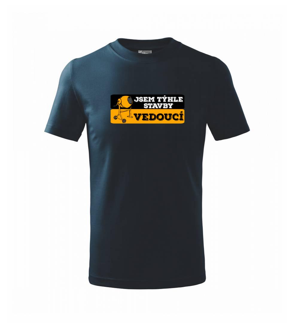 Jsem týhle stavby vedoucí Jsem týhle stavby vedoucí