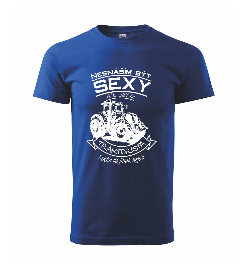 Nesnáším být sexy - Traktorista - Traktor, Traktoristka - Traktor Nesnáším být sexy - Traktorista - Traktor, Traktoristka - Traktor