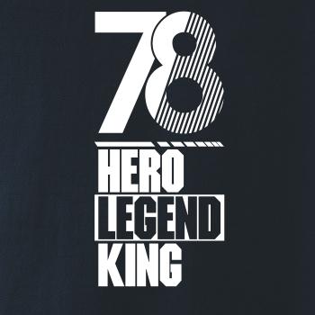 Hero, Legend, King x Queen 1978