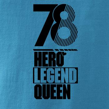 Hero, Legend, King x Queen 1978