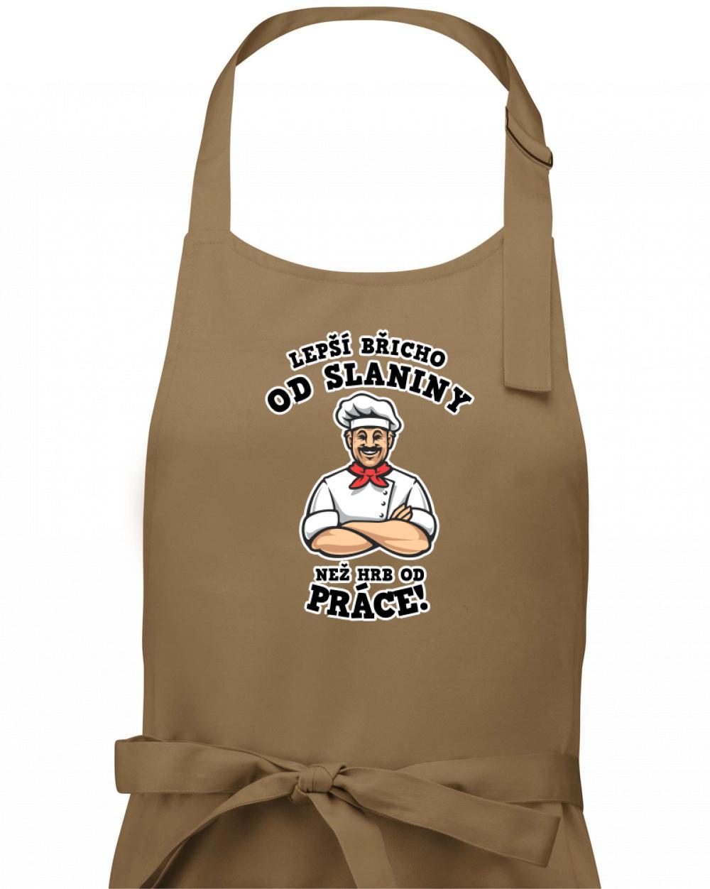 Lepší břicho od slaniny než hrb od práce - Zástěra klasická