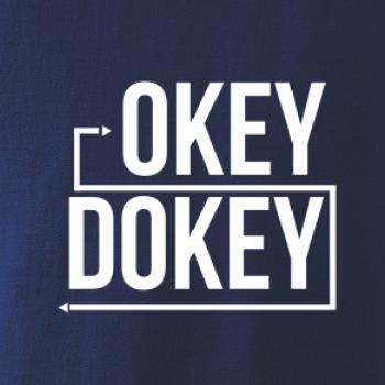 Okey Dokey Okey Dokey