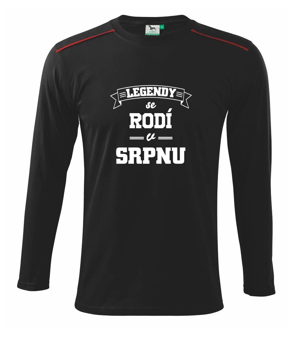 Legendy se rodí v srpnu - Triko s dlouhým rukávem Long Sleeve
