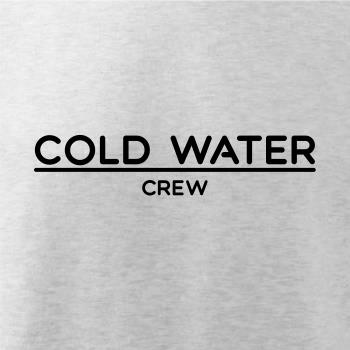 Cold water crew