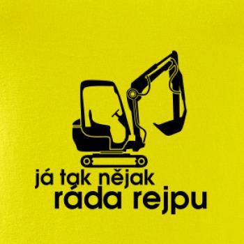 Já tak nějak ráda rejpu - dámská verze