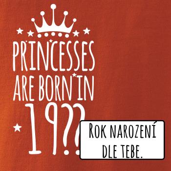 Princesses are born in (vlastní nápis - rok narození)
